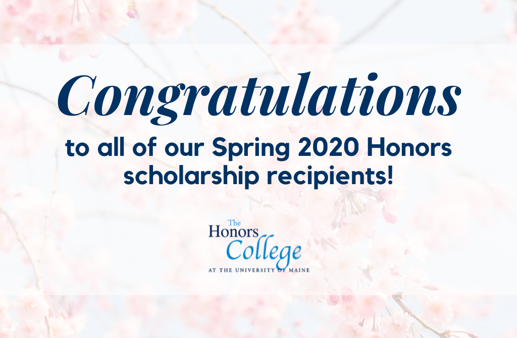 Congratulations to all of our Spring 2020 Honors scholarship recipients!